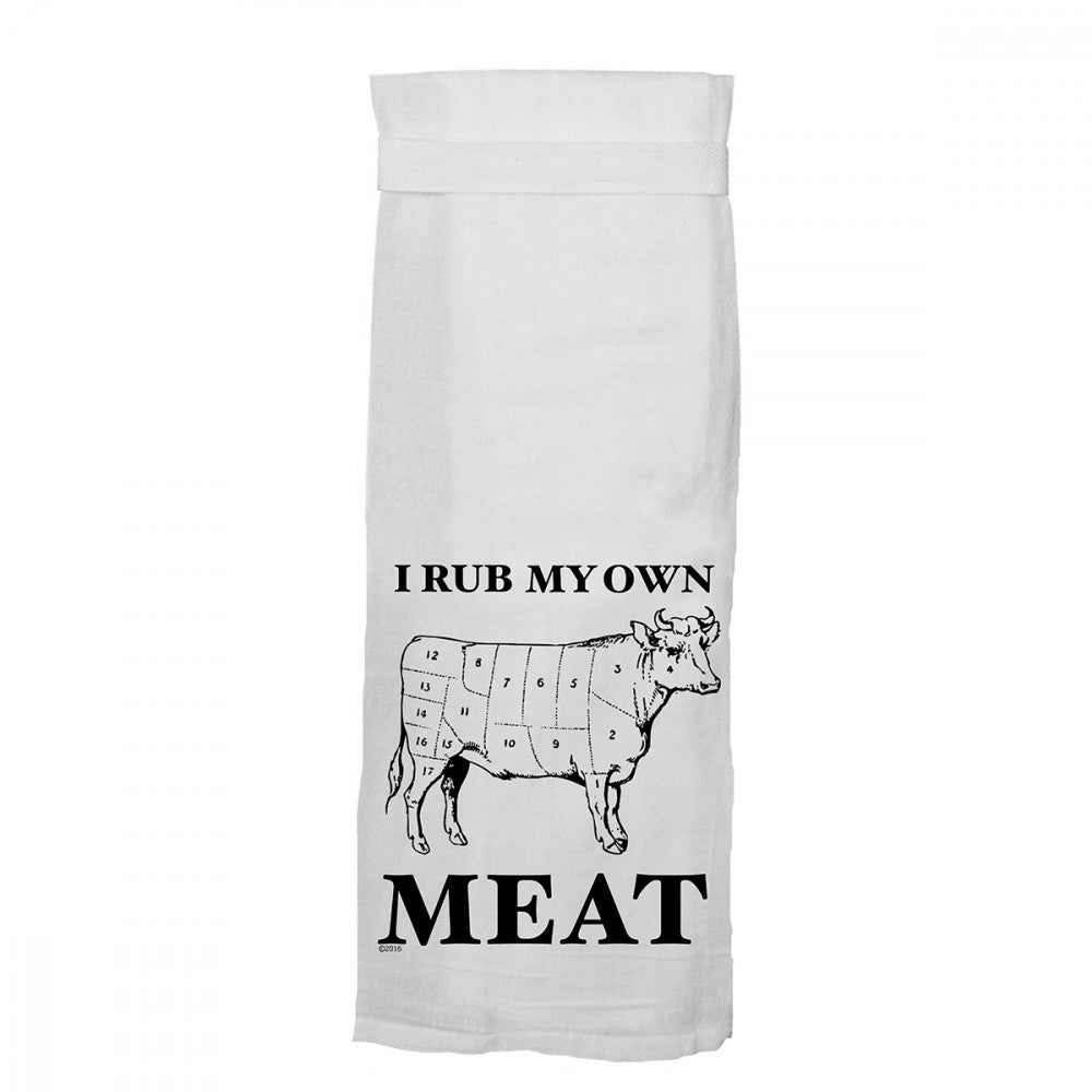 Twisted Wares I Rub My Own Meat Flour Towel